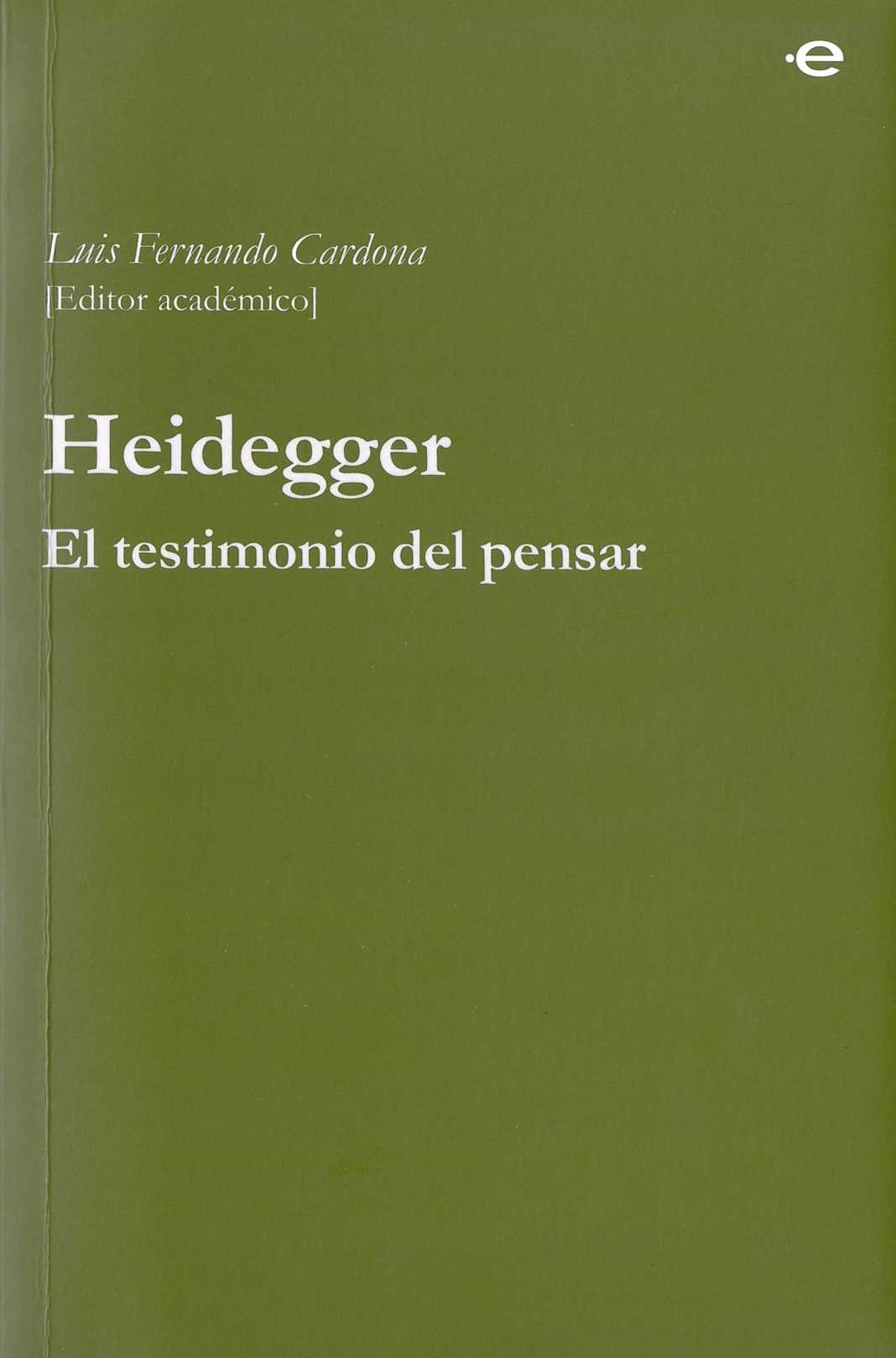 Heidegger: El testimonio del pensar